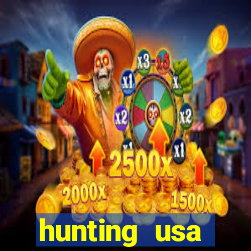 hunting usa dinheiro infinito